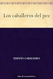 Los caballeros del pez