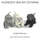 A Dog Isn't Just for Christmas
