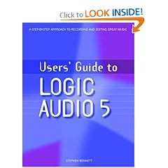 Users' Guide to Logic Audio 5 (Users' Guide To...)