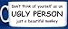 MUG 1213 DON'T THING OF YOURSELF AS AN UGLY PERSON JUST A BEAUTIFUL MONKEY FUNNY RETRO VERY RUDE QUAILTY MUG