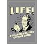 (11x17) Life A Poor Substitute For Video Games Fun&hellip by Poster