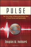 Pulse: The New Science of Harnessing Internet Buzz to Track Threats and Opportunities