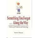 Something You Forgot...along the Way (Stories of Wisdom and Learning) (Paperback)