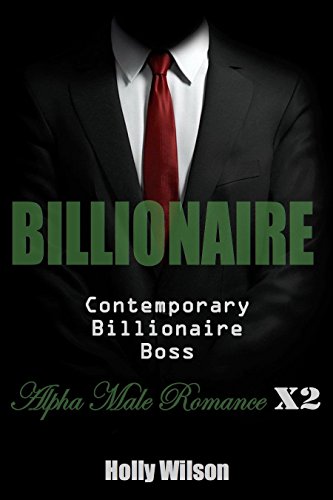 Billionaire: Contemporary Billionaire Boss Alpha Male Romance X2 (Western Bad Boy Billionaire's Obsession of Housemaid - Wanted Series)