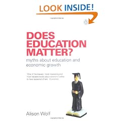 Does Education Matter?: Myths About Education and Economic Growth (Penguin Business)