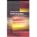 Understanding Health Inequalities