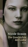Die Geschichte der Liebe - Nicole Krauss
