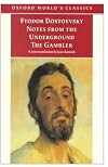 Notes from the Underground, and The Gambler