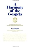 A Harmony of the Gospels