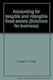 Accounting for tangible and intangible fixed assets