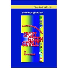 Gewaltpr�ventionsprojekt "Sport gegen Gewalt" im Rheiderland: Evaluationsgutachten