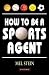 How to Be a Sports Agent