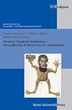 Produkt-Bild: Friedrich Christoph Dahlmann - ein politischer Professor im 19. Jahrhundert (Bonner Schriften Zur Universitats- Und Wissenschaftsgeschichte)