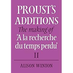 【クリックで詳細表示】Proust’s Additions： The Making of ’A la recherche du temps perdu’ [ペーパーバック]