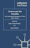 Cinema and the swastika : the international expansion of Third Reich cinema