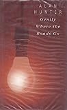 Gently where the roads go