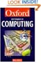 A Dictionary of Computing (Oxford Paperback Reference)