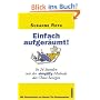 Einfach aufger�umt!: In 24 Stunden mit der Simplify-Methode das Chaos besiegen