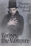 Varney the Vampire: or, The Feast of Blood