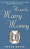 How to Marry Money