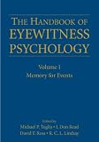 The Handbook of Eyewitness Psychology: Memory for Events v. I