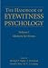The Handbook of Eyewitness Psychology: Memory for Events v. I