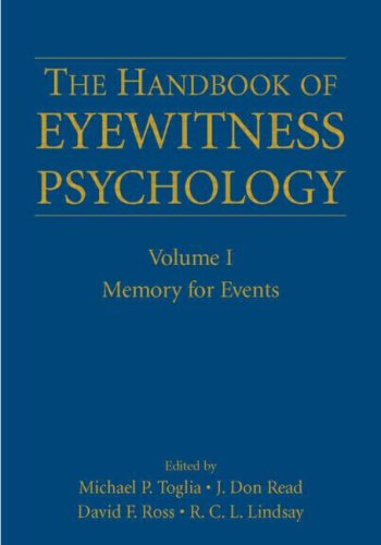 The Handbook of Eyewitness Psychology: Volume I: Memory for Events