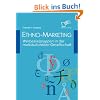 Ethno-Marketing: Werbezielgruppen in der multikulturellen Gesellschaft