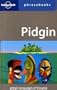 Pidgin: Lonely Planet Phrasebook