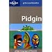 Pidgin (Lonely Planet Phrasebook)