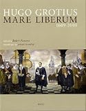 Hugo Grotius Mare Liberum 1609-2009