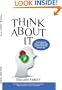 Think About It- Ideas shaping digital media and marketing in the new decade (ThinkAboutItJan2010)