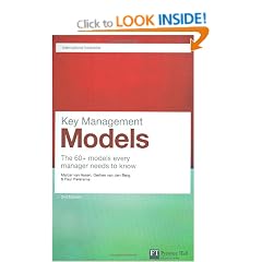 Key Management Models: The 60+ Models Every Manager Needs to Know (Financial Times Series)