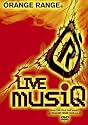 LIVE musiQ ~from LIVE TOUR 005&ldquo;musiQ&rdquo;at MAKUHARI MESSE 2005.04.01~ [DVD]