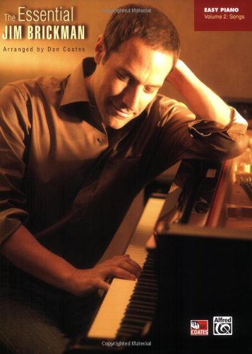 The Essential Jim Brickman- Easy Piano - Volume 2