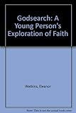 Godsearch : a young person's exploration of God