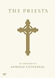 The Priests in Concert at Armagh Cathedral [DVD] [2008] [NTSC]