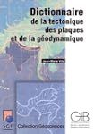 Dictionnaire de la tectonique des pla...