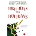 High Heels and Holidays (Maggie Kelly Mysteries)