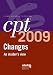 CPT Changes 2009: An Insiders View