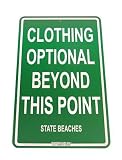Clothing Optional Beyond This Point - State Beaches Street Sign