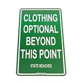 Clothing Optional Beyond This Point - State Beaches Street Sign