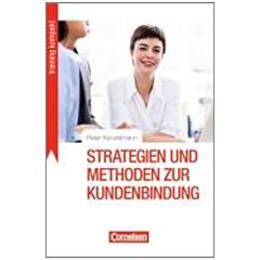 Training kompakt: Strategien und Methoden zur Kundenbindung