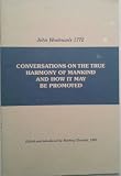 Conversations on the True Harmony of Mankind and How It May Be Promoted