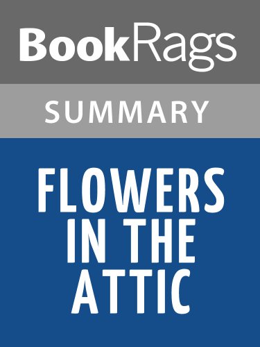 Flowers in the Attic by V.C. Andrews | Summary & Study Guide