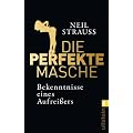 Die perfekte Masche: Bekenntnisse eines Aufrei�ers