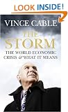 The Storm: The World Economic Crisis and What it Means