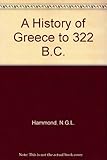 A history of Greece to 322 BC