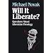 Will it Liberate ?: Questions About Liberation Theology