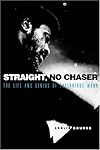 Straight, No Chaser: The Life and Genius of Thelonious Monk